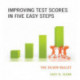 Improving Test Scores in Five Easy Steps: The Silver Bullet