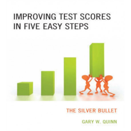 Improving Test Scores in Five Easy Steps: The Silver Bullet
