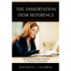 The Dissertation Desk Reference: The Doctoral Student's Manual to Writing the Dissertation