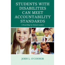 Students with Disabilities Can Meet Accountability Standards: A Roadmap for School Leaders