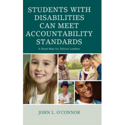 Students with Disabilities Can Meet Accountability Standards: A Roadmap for School Leaders
