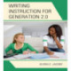Writing Instruction for Generation 2.0