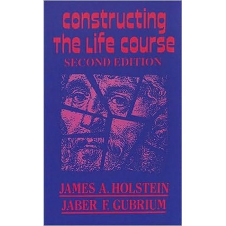 Constructing the Life Course