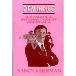 Deviance: A Symbolic Interactionist Approach