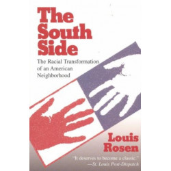 The South Side: The Racial Transformation of an American Neighborhood