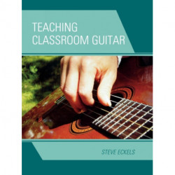 Teaching Classroom Guitar
