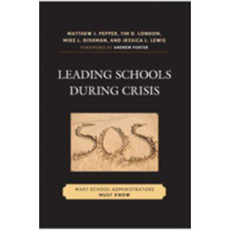 Leading Schools During Crisis: What School Administrators Must Know