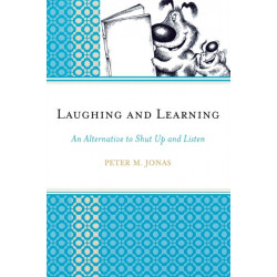 Laughing and Learning: An Alternative to Shut Up and Listen