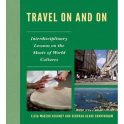 Travel On and On: Interdisciplinary Lessons on the Music of World Cultures