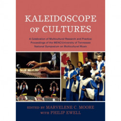 Kaleidoscope of Cultures: A Celebration of Multicultural Research and Practice