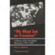 My Mind Set on Freedom: A History of the Civil Rights Movement, 1954-1968