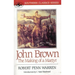 John Brown: The Making of a Martyr