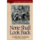 None Shall Look Back