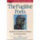 The Fugitive Poets: Modern Southern Poetry
