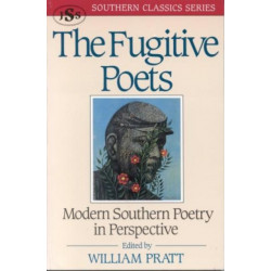 The Fugitive Poets: Modern Southern Poetry