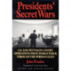 Presidents' Secret Wars: CIA and Pentagon Covert Operations from World War II Through the Persian Gulf War