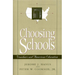Choosing Schools: Vouchers and American Education