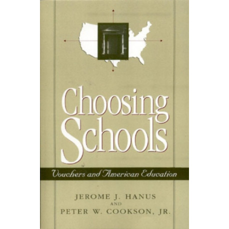 Choosing Schools: Vouchers and American Education