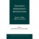 Poland's Permanent Revolution: People Vs. Elites, 1956 to the Present