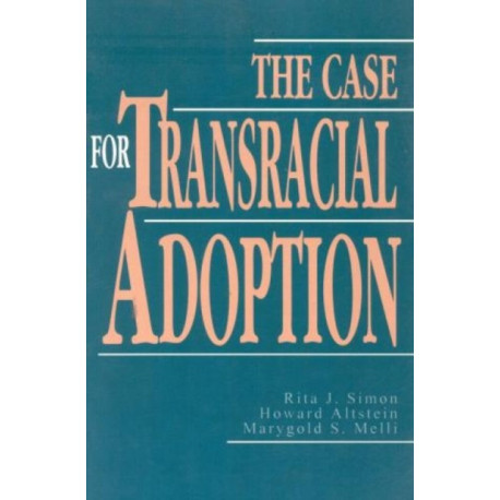 The Case for Transracial Adoption
