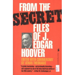 From the Secret Files of J. Edgar Hoover