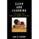 Sleep and Learning: The Magic that Makes Us Healthy and Smart