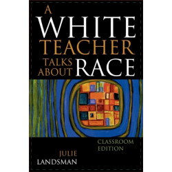 A White Teacher Talks about Race