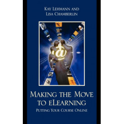 Making the Move to eLearning: Putting Your Course Online