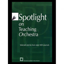 Spotlight on Teaching Orchestra: Selected Articles from State MEA Journals