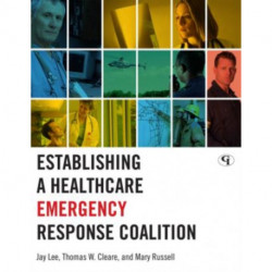 Establishing a Healthcare Emergency Response Coalition