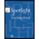 Spotlight on Teaching Band: Selected Articles from State MEA Journals