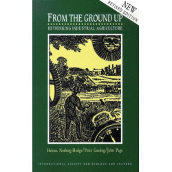 From the Ground Up: Rethinking Industrial Agriculture