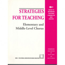 Strategies for Teaching Elementary and Middle-Level Chorus