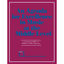 Agenda For Excellence in Music at the Middle Level