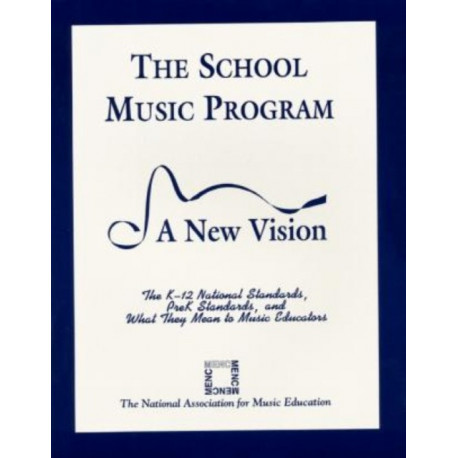 The School Music Program: A New Vision