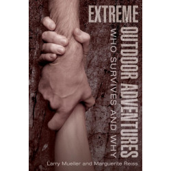 Extreme Outdoor Adventures: Who Survives And Why