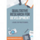 Qualitative Research for Development: A guide for practitioners