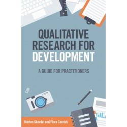 Qualitative Research for Development: A guide for practitioners