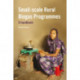 Small-scale Rural Biogas Programmes: A handbook