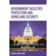 Government Facilities Protection and Homeland Security
