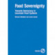 Food Sovereignty: Towards democracy in localized food systems