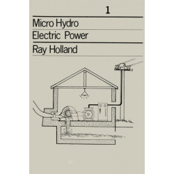 Micro-Hydro Electric Power: Technical papers 1