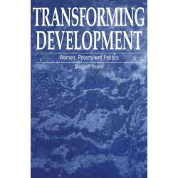 Transforming Development: Women, poverty and politics
