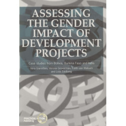 Assessing the Gender Impact of Development Projects: Case Studies from Bolivia, Burkina Faso and India