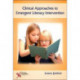 Clinical Approaches to Emergent Literacy Intervention