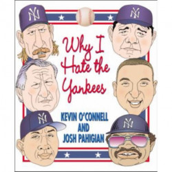 Why I Hate the Yankees