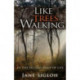 Like Trees Walking: In the Second Half of Life