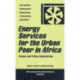 Energy Services for the Urban Poor in Africa