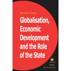 Globalisation, Economic Development & the Role of the State