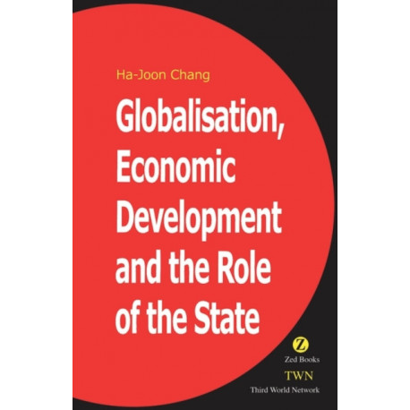Globalisation, Economic Development & the Role of the State
